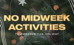 No Midweek Activities (154339)