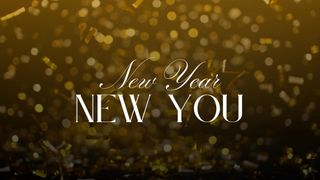 New Year / New You
