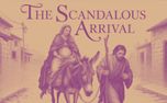 Scandalous Arrival Christmas (154429)