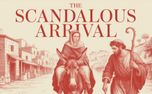 Scandalous Arrival Christmas (154435)