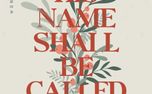His Name Shall Be Called (154455)