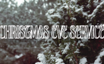CHRISTMAS EVE SERVICE (154556)
