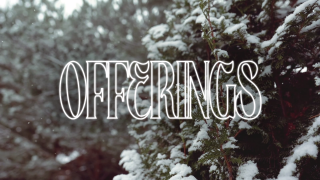 OFFERINGS