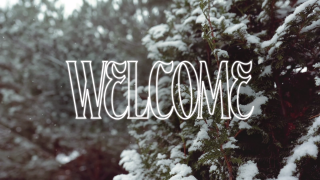 WELCOME