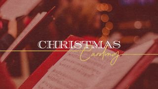 Christmas Caroling