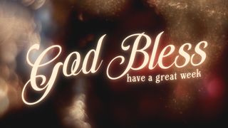 Glory and Wonder : God Bless