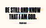 Be Still And Know  (154735)