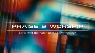 Praise and Worship