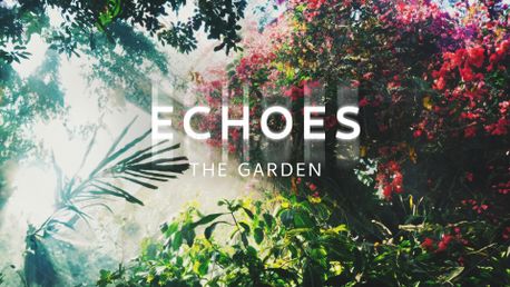 Echoes: The Garden (155124)