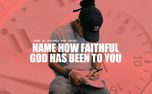 Name How God Has Been Faithful (155219)