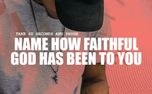 Name How God Has Been Faithful (155221)