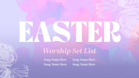 Easter Worship Set List  (155546)