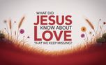 What Did Jesus Know About Love (155869)