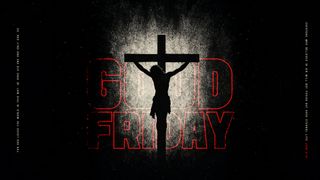 Good Friday: John 3:16