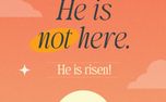 He Is Not Here He Has Risen (155929)