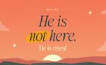 He Is Not Here He Has Risen (155934)