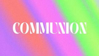 Grainbow - Communion Title