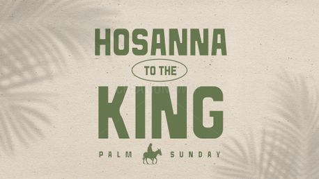 Palm Sunday: Hosanna (155991)