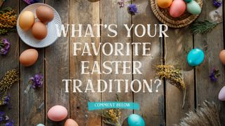 Favorite Easter Tradition