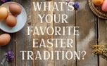 Favorite Easter Tradition (156046)