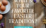 Favorite Easter Tradition (156047)