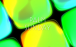 Liquid Gradient Palm Sunday (156116)