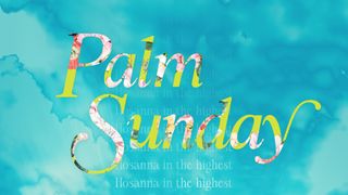 Risen : Palm Sunday