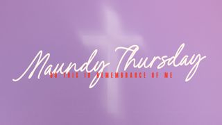 Living Hope : Maundy