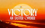 Victory: An Easter Opener (156635)