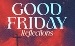 Good Friday Reflections (156825)