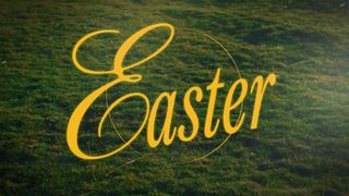 Heaven and Earth : Easter 2