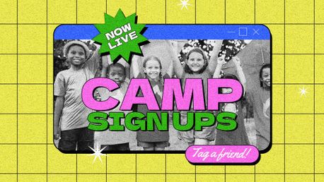 Camp Sign Up Now Live (157230)