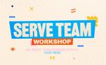 Serve Team Workshop (157263)