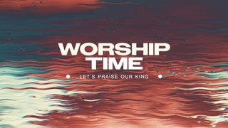 Worship Time