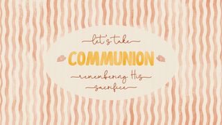 Sunday Picnic : Communion