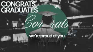 Congrats Graduates
