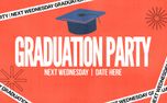 Graduation Party Next Wed (157707)