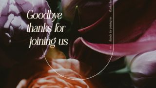 Beauty and Strength : Goodbye