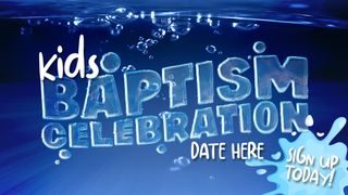 Kids Baptism Celebration