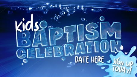 Kids Baptism Celebration (158290)