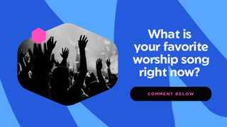 Favorite Worship Song?