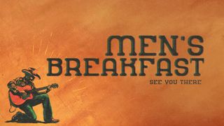 Men of Grit : Breakfast