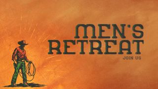 Men of Grit : Retreat