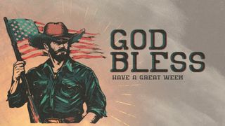 Men of Grit : God Bless