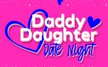Daddy Daughter Date Night (158802)