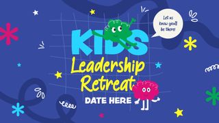 Kids Leadership Retreat