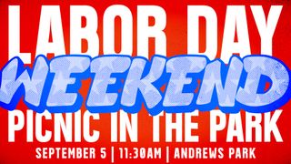 Labor Day Weekend