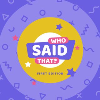 Who Said That? Game
