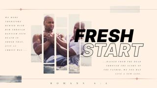 Fresh Start: Baptism Sunday