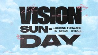 Vision Sunday